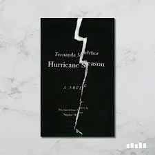 Hurricane Season by Fernanda Melchor