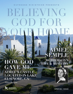 (Free Download) Believing God For Your Home Magazine (Nancy Dufresne)
