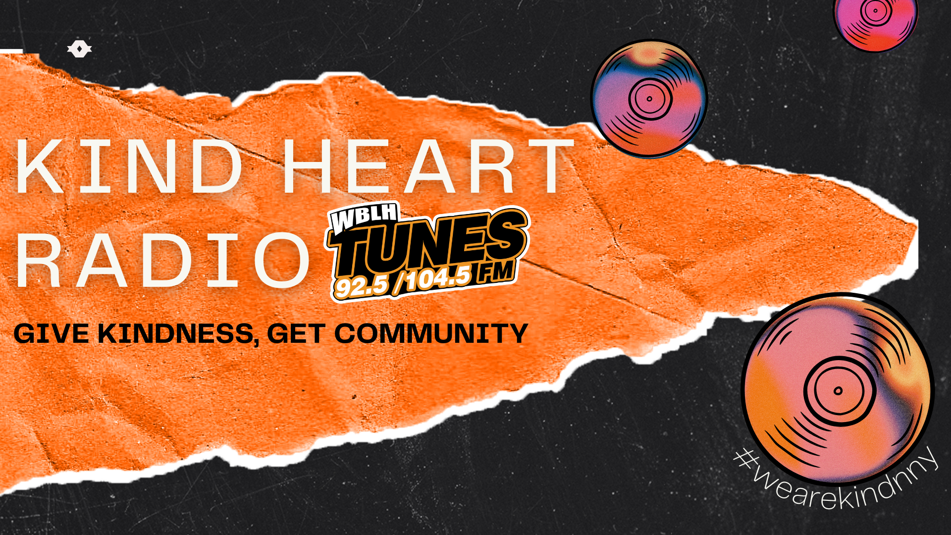 Kind Heart Radio Program supporting local community initiatives and positive impact across the North Country on Tunes 92.5 and 104.5 FM