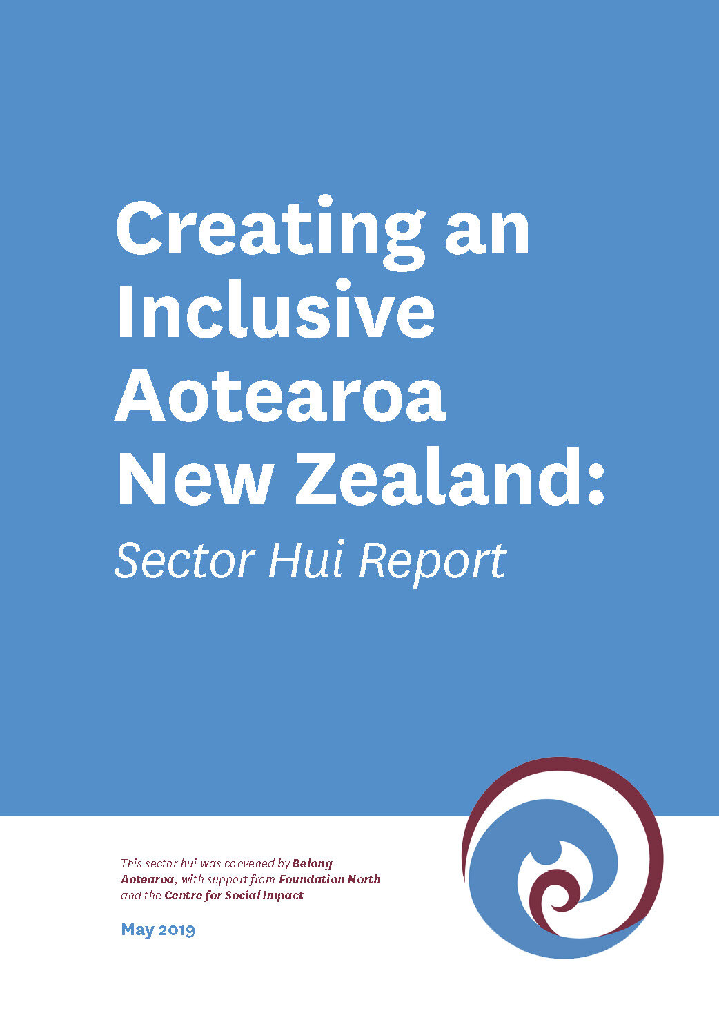 Creating an Inclusive New Zealand: Sector Hui Report