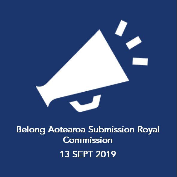 Belong Aotearoa Submission Royal Commission