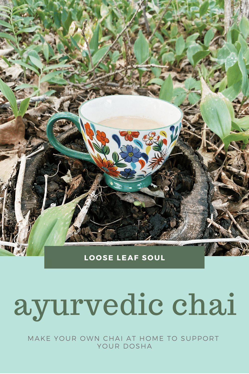 Ayurvedic Chai How To Make Masala Chai For Your Dosha Loose Leaf Soul The Holistic Lifestyle Blog But it must be good chai because badly made chai can do just the opposite! ayurvedic chai how to make masala chai