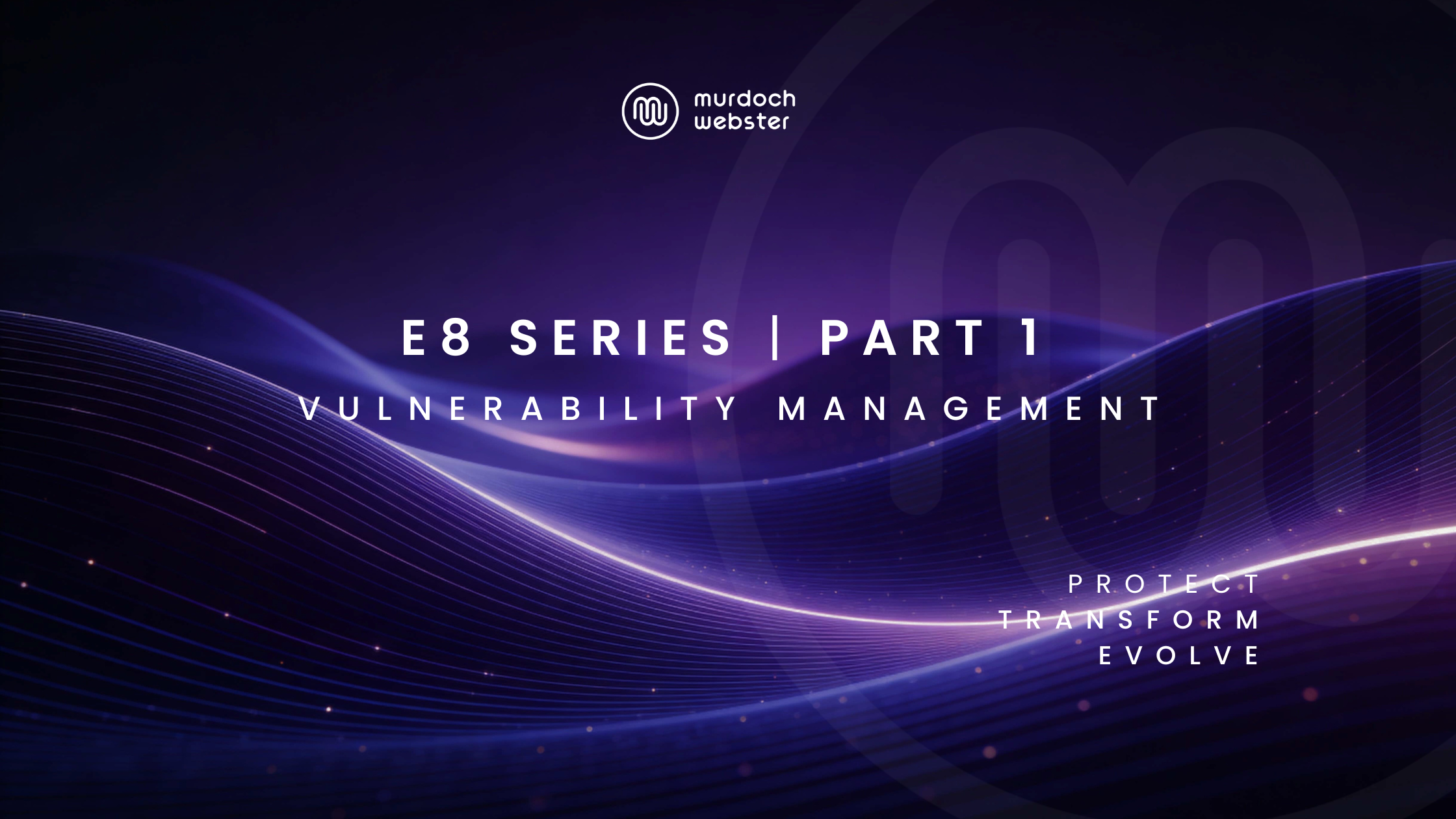 Essential Eight Series Part 1: Vulnerability Management Without the Noise