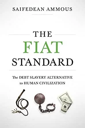 The Fiat Standard by Saifedean Ammous