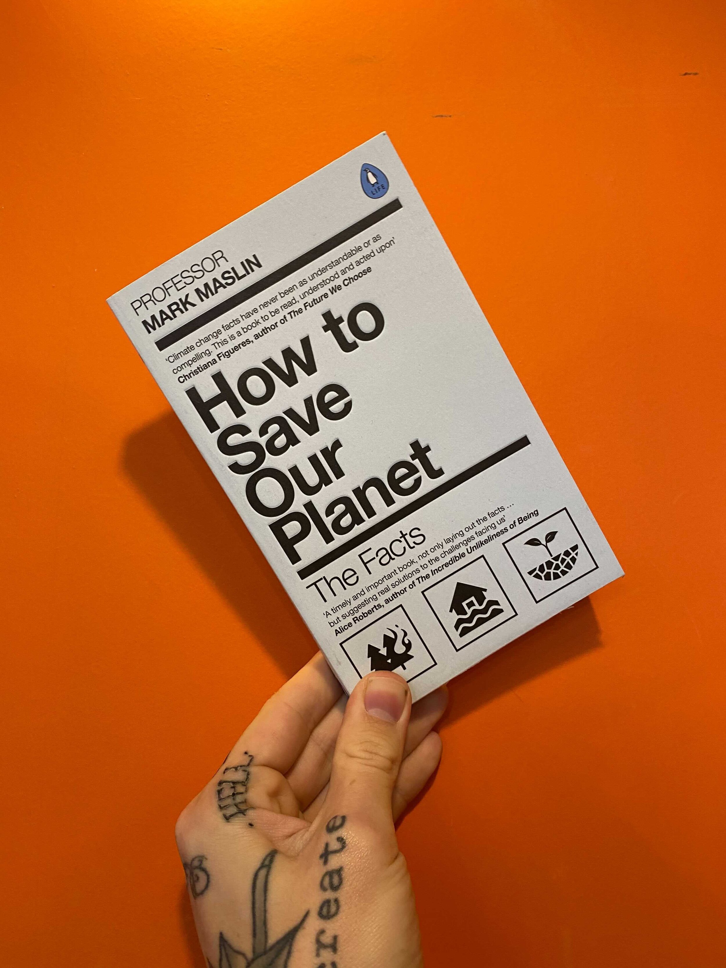 in-store-now-how-to-save-our-planet-the-facts-by-mark-a-maslin