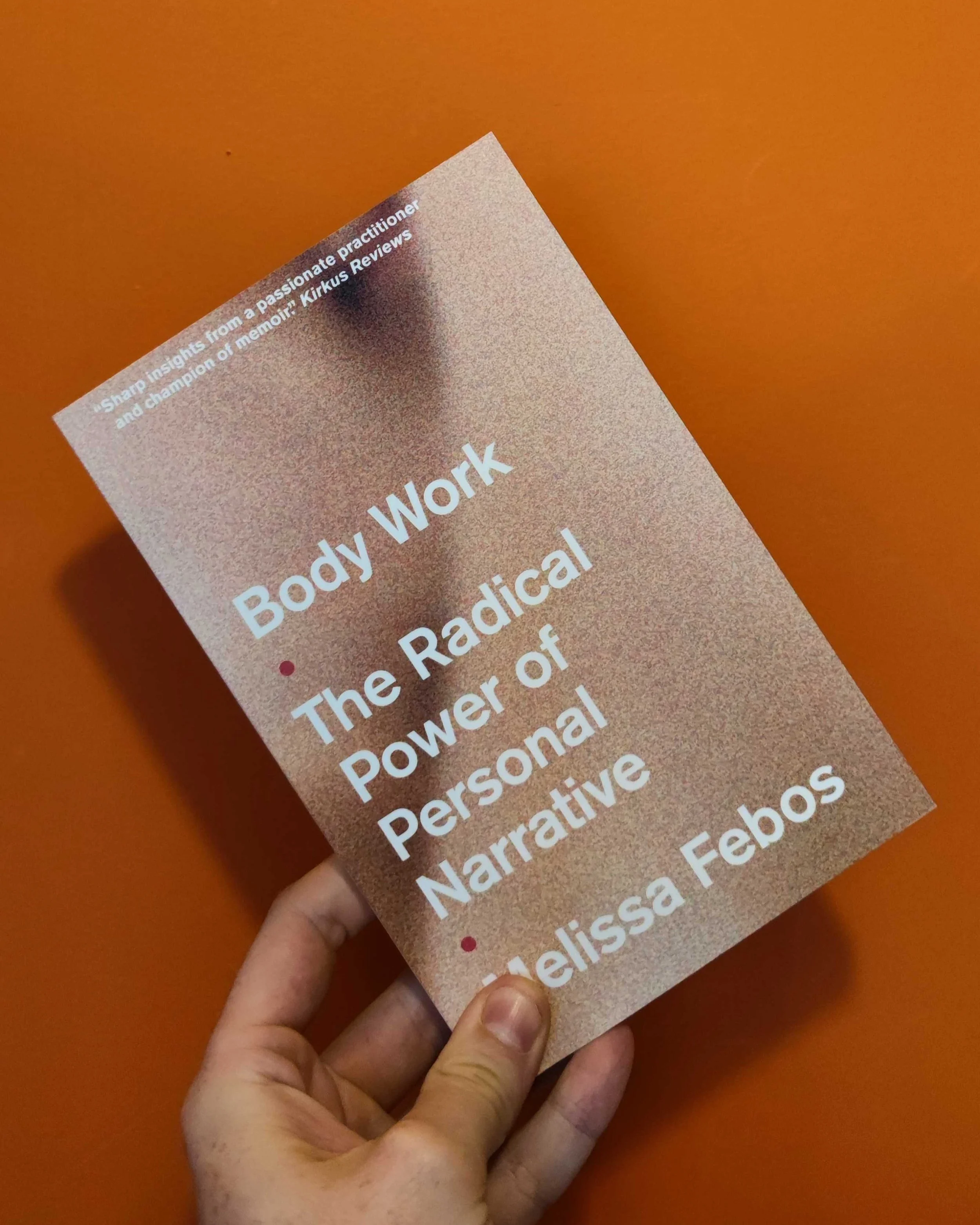 In store now! Body Work by Melissa Febos — October Books