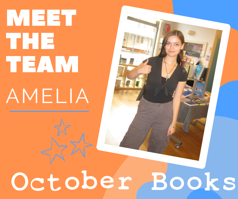 Meet the Team: Amelia — October Books