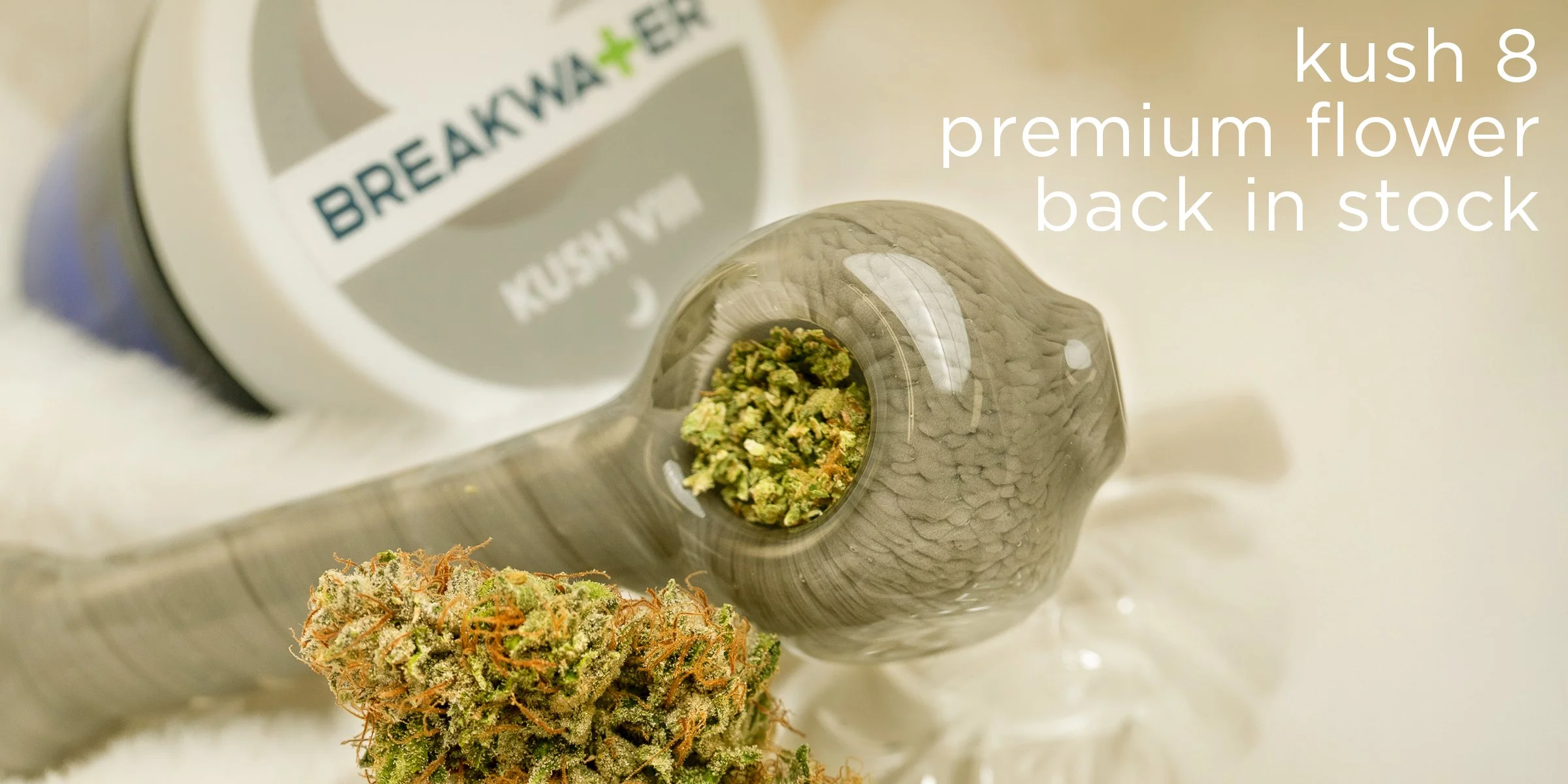 Kush 8 Premium Flower back in stock