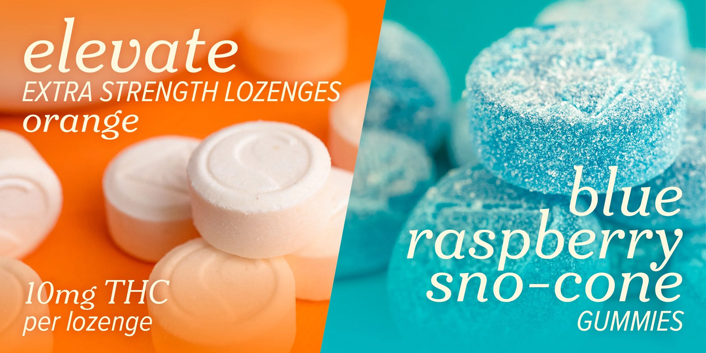 New! Elevate Extra Strength Lozenges - 10mg THC per lozenge. Blue Raspberry Sno-Cone Gummies.