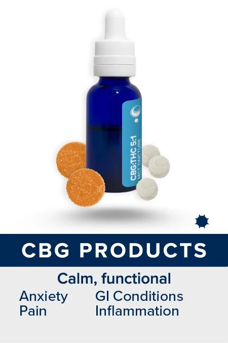 CBG Products: MCT Tinctures, Gummies, and Pressed Lozenges. Daytime use. Patients report calm, functional effects and relief from anxiety, pain, GI conditions, and inflammation.