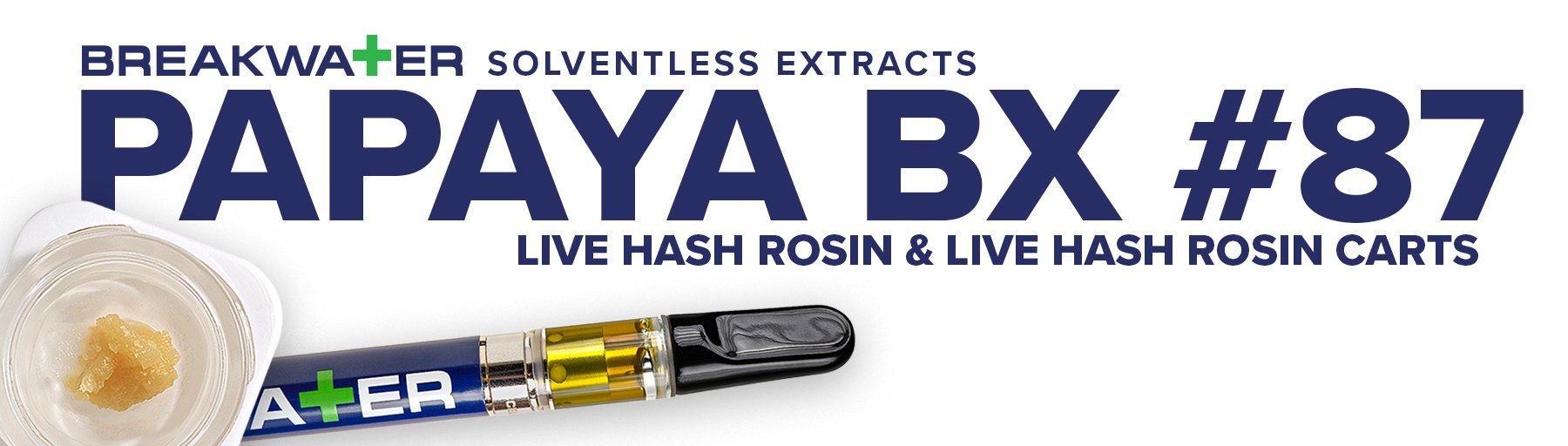 Breakwater Solventless Extracts Papaya Bx #87 Live Hash Rosin and Live Hash Rosin Carts