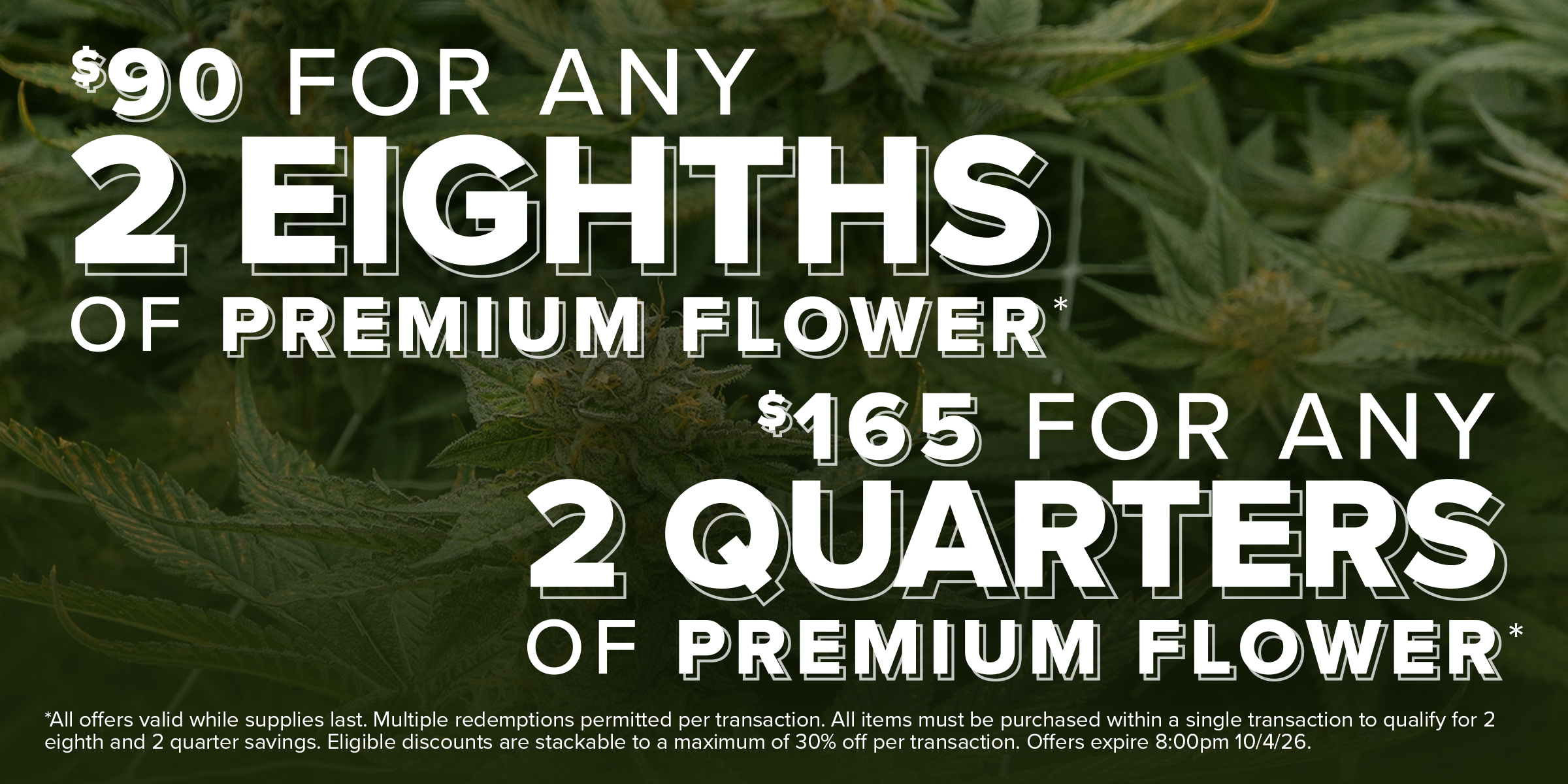 2 Eighths for $90, 2 Quarters for $165*