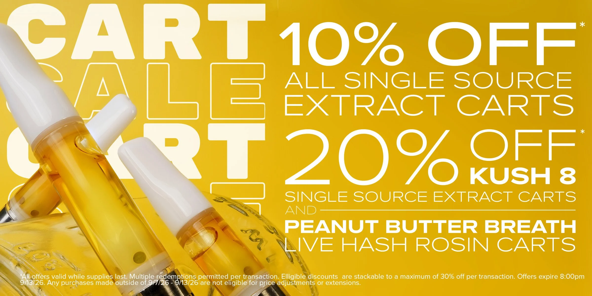 Cart Sale 10% Off All Single Source Extract Carts 20% Off Kush 8 Single Source Extract Carts and Peanut Butter Breath Live Hash Rosin Carts