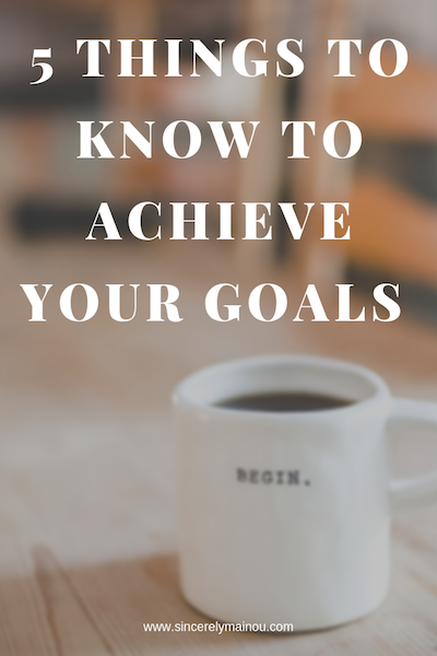 5 things to know to achieve goals copy.png