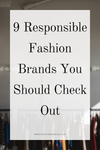 9 Responsible Fashion Brands You Should Check Out — Sincerely, Mainou