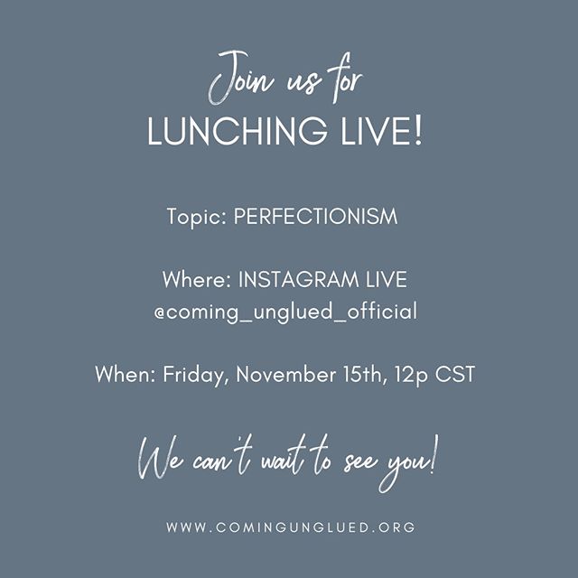 We are going LIVE tomorrow on Insta! We're dishing on perfectionism...why we fall into it, how it sabotages us, and why a perfectionistic mindset keeps us stuck. Grab your lunch and come on over to @coming_unglued_official on Insta at 12:00p (CST). W