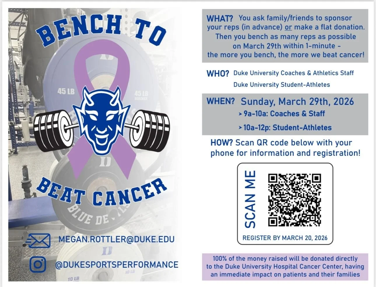 ✨ bench to beat cancer: year 4 ✨

🚨 Mark your calendars for March 29th!! 🚨

Our annual fundraising event, B2BC is taking place for the 4th year in a row! Open to 𝐀𝐍𝐘 &amp; 𝐀𝐋𝐋 Duke student-athletes, coaches &amp; staff, but all are welcome to