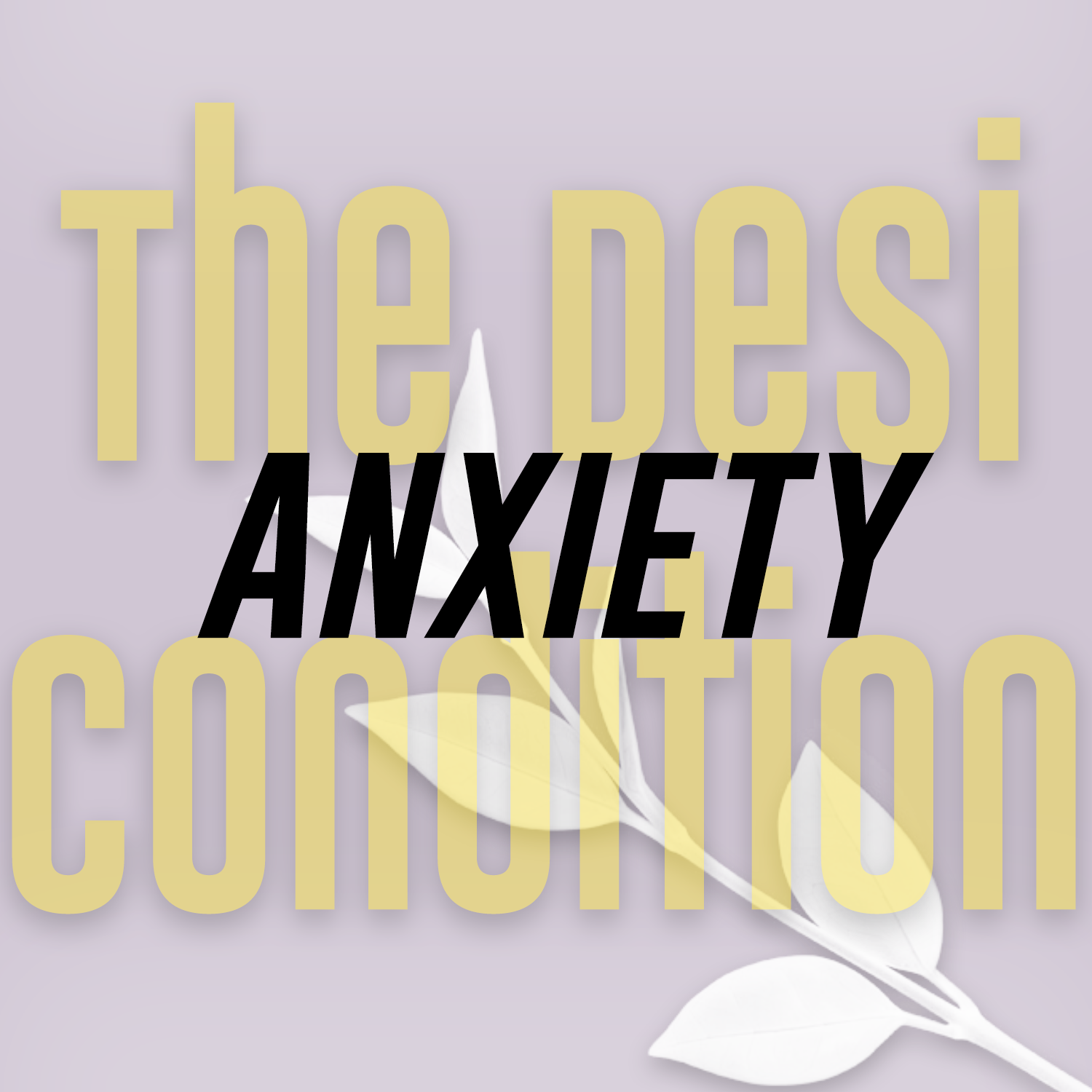 Episode 1.03: Anxiety