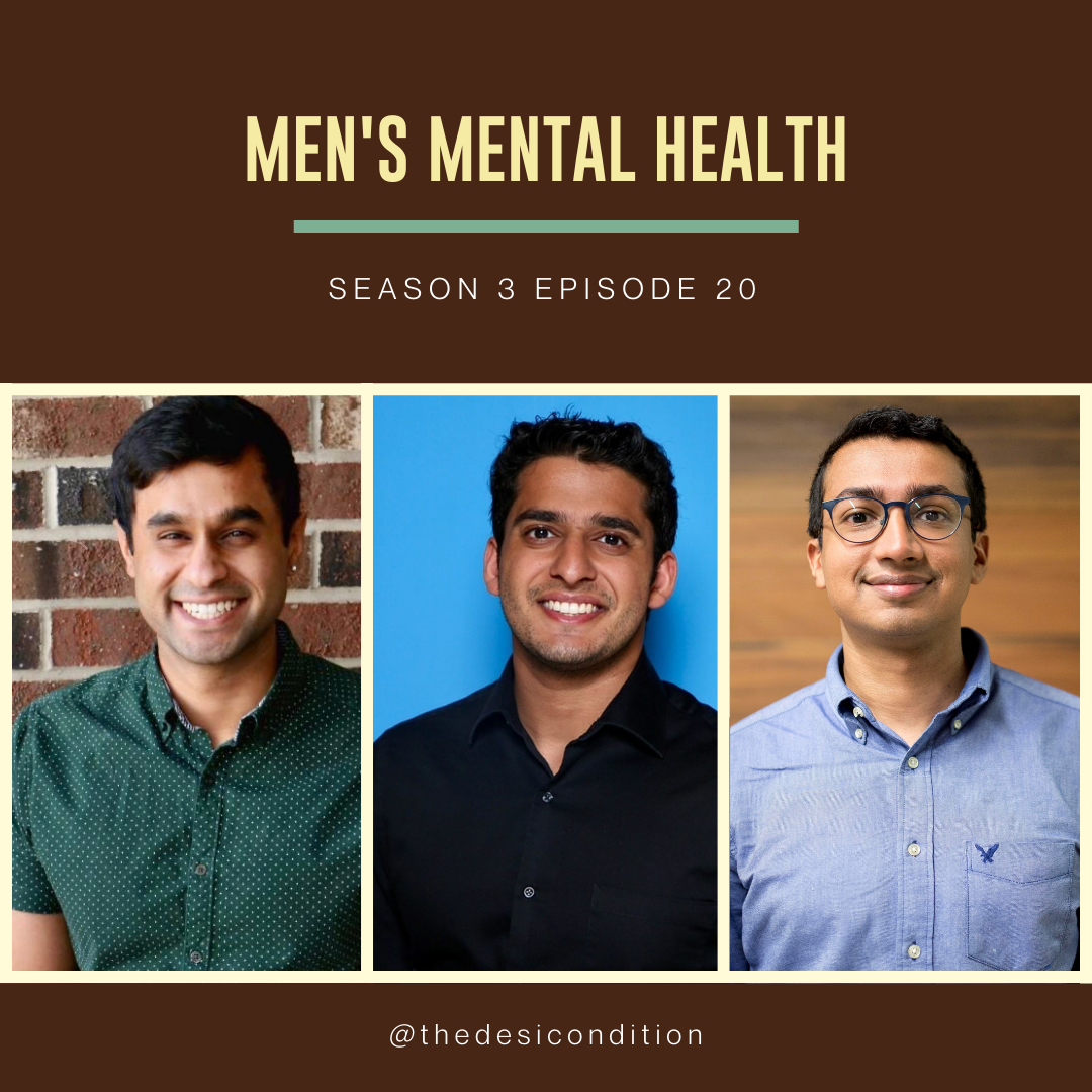 Episode 3.20: Men's Mental Health, with Sachit Grover and Suraj Kandukuri