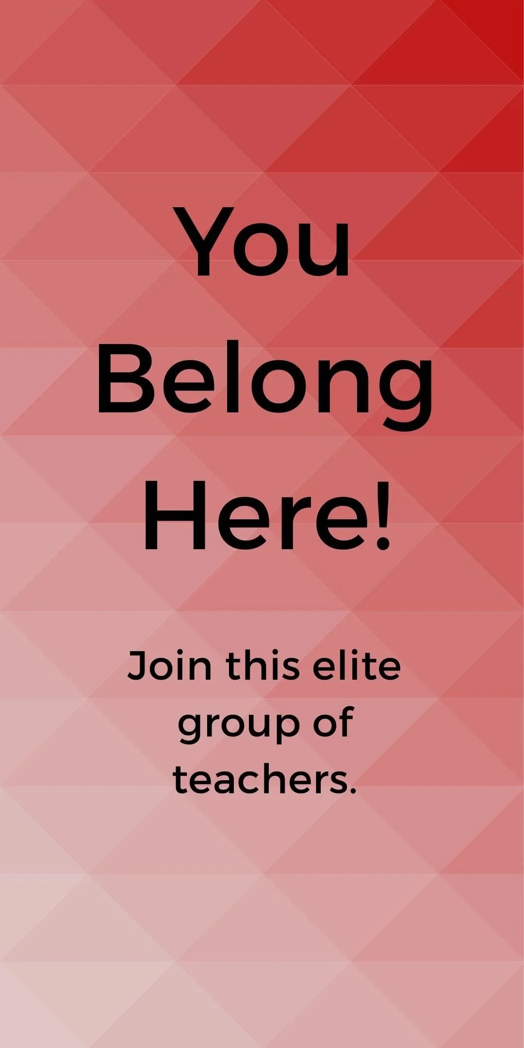 Pink background with the words "You Belong Here! Join this elite group of teachers." in bold black text.