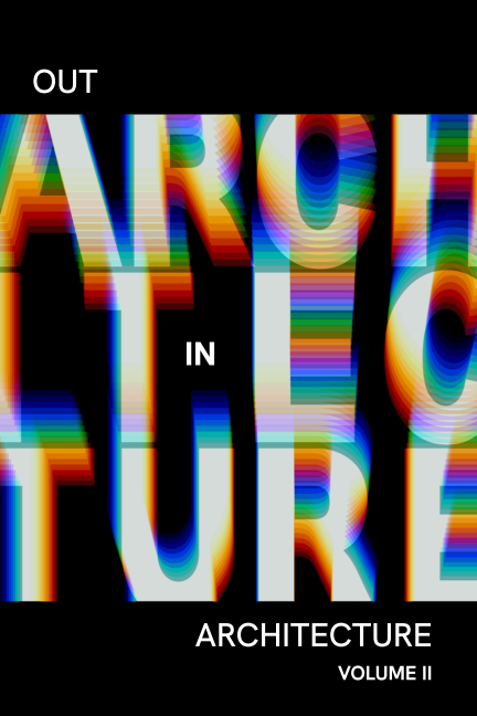 Out in Architecture: Revisiting Abundance