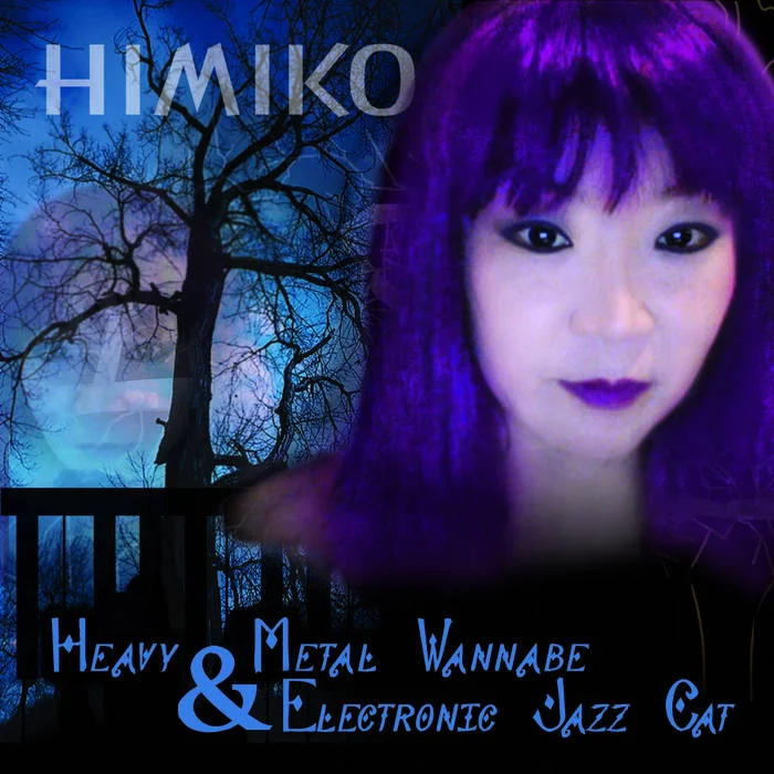 “Heavy metal wannabe and electronic jazz cat”, Himiko Music, 2006