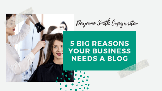 5 REASONS YOUR BUSINESS NEEDS A BLOG