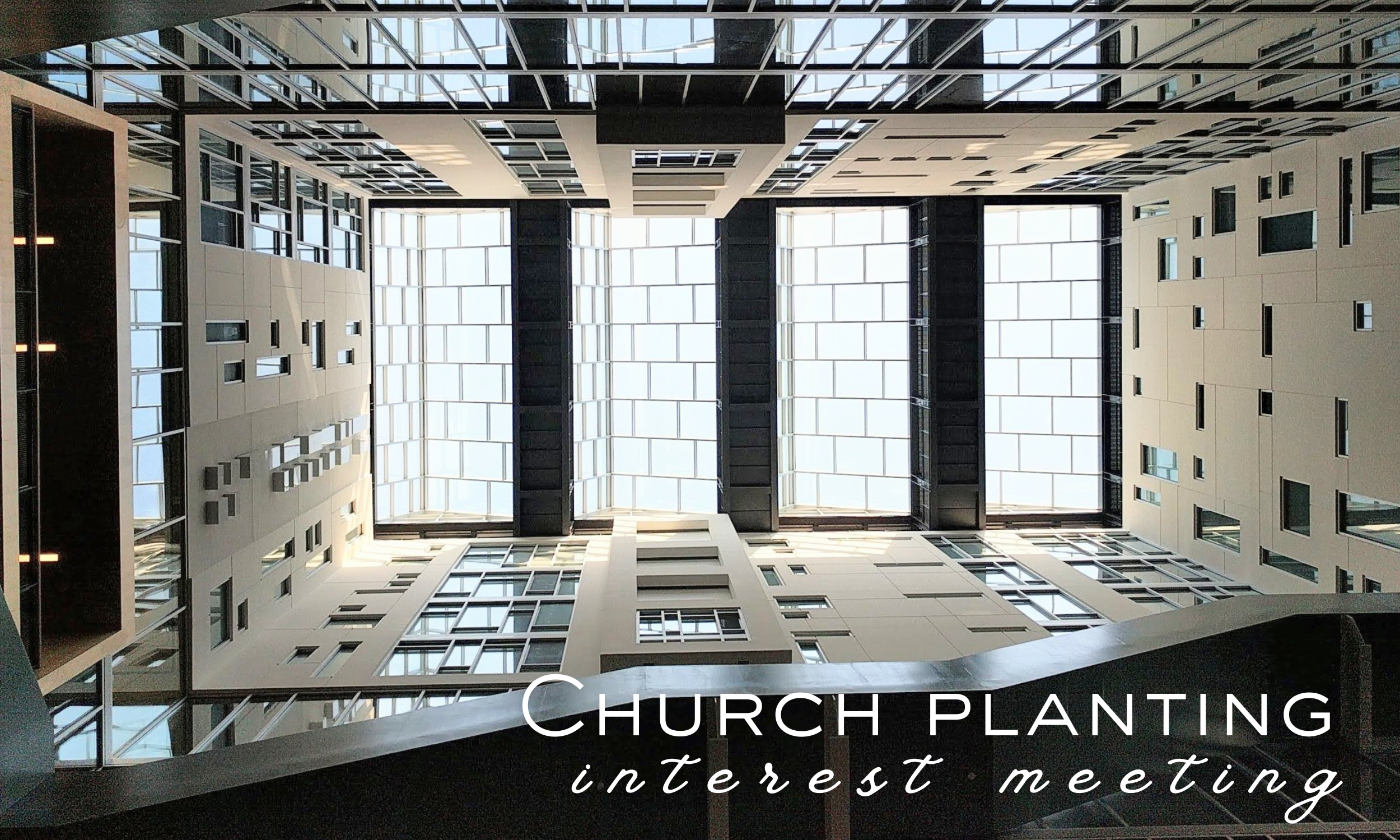 Church Plant Interest Meeting
