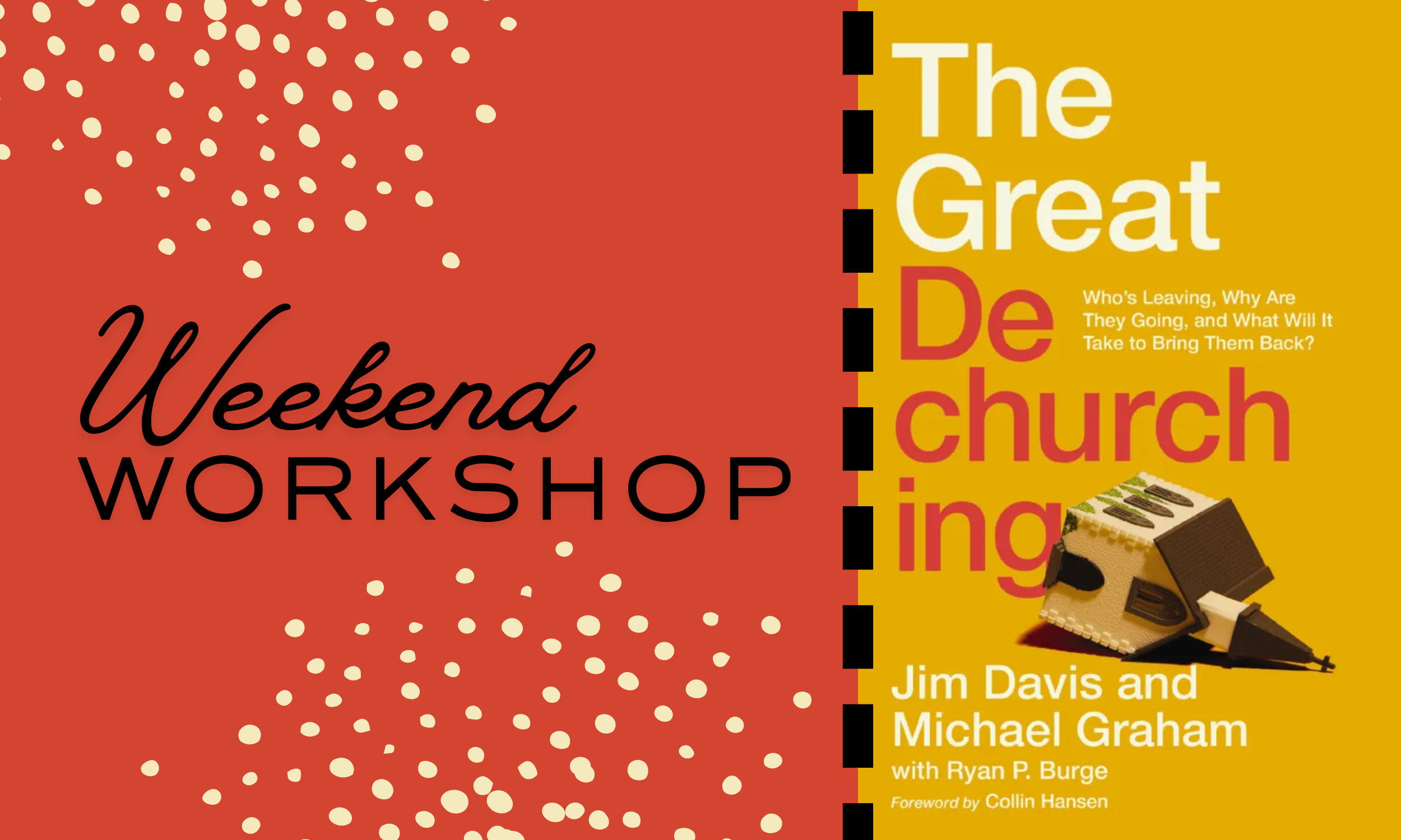 Weekend Workshop: The Great Dechurching