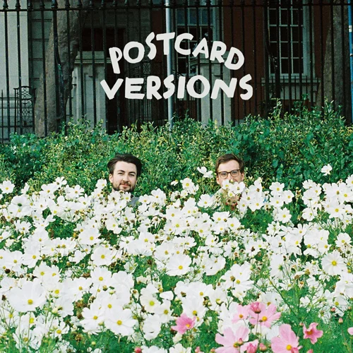 Postcard Versions postcardversions.bandcamp Spotify • Breaking Tunes • Youtube Facebook • Instagram • Twitter