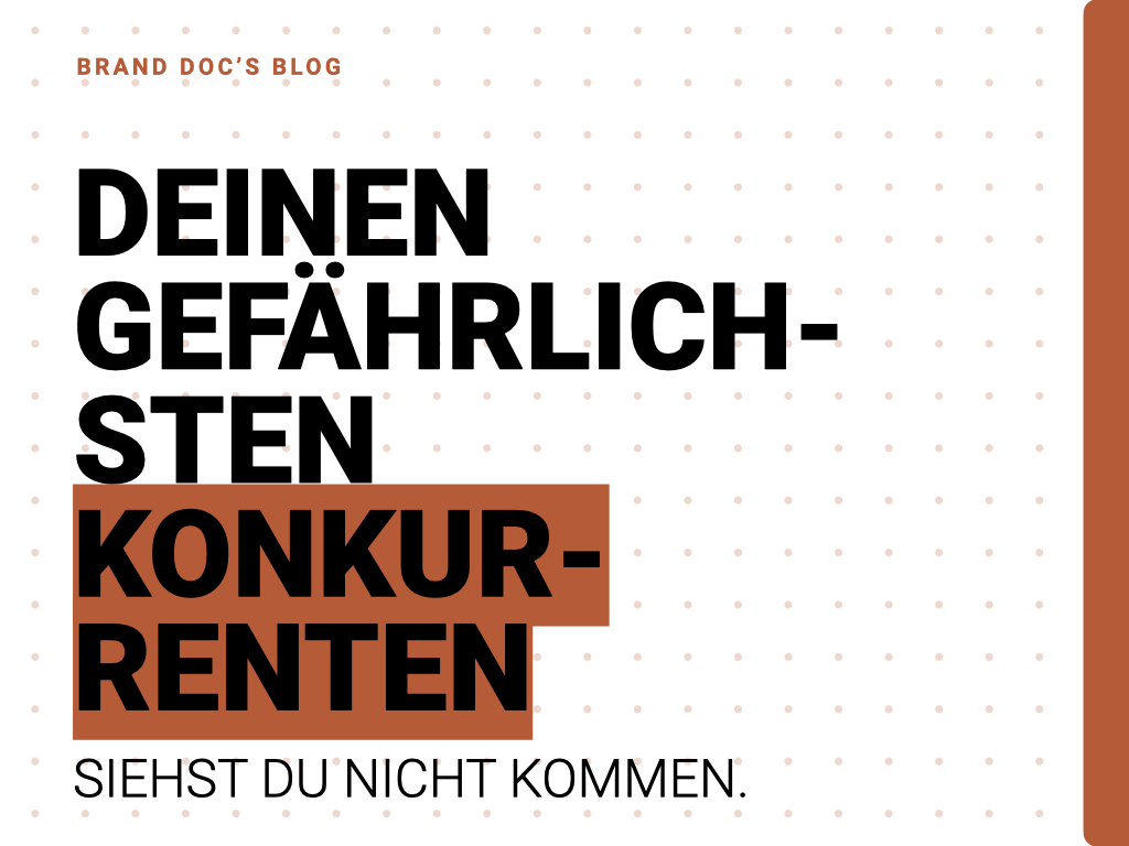 Deinen gefährlichsten Konkurrenten siehst du nicht kommen.