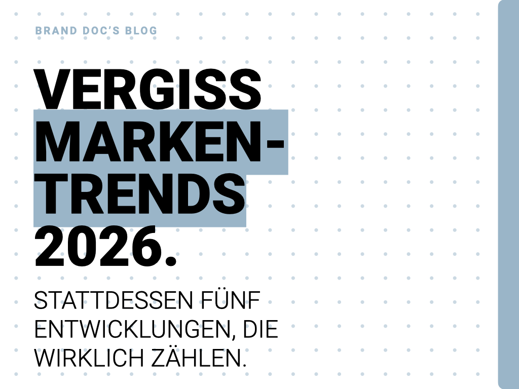 Vergiss Markentrends 2026. Stattdessen fünf Entwicklungen, die wirklich zählen.