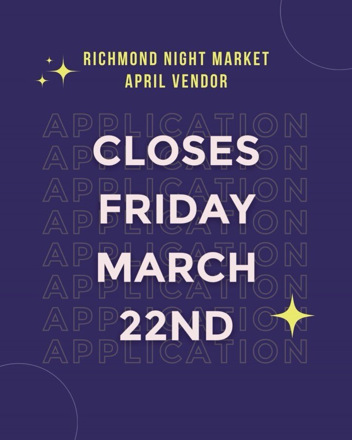 The season opener for the Richmond Night Market is right around the corner and there&rsquo;s still time to be a part of the fun.

Head to our bio to get that application in before March 22nd if the April market is in your sights! We can&rsquo;t wait 