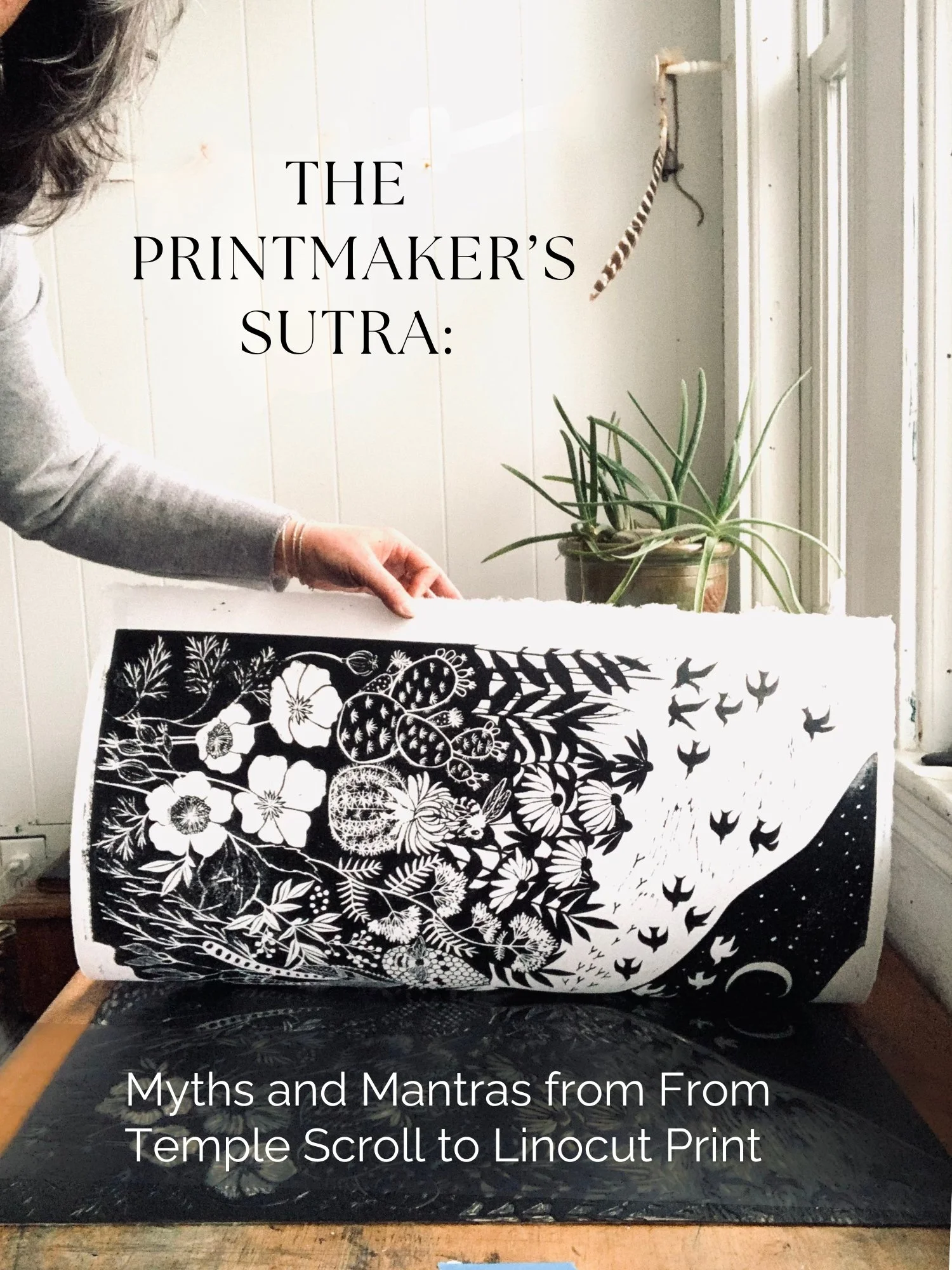 The Printmaker’s Sutra: Myths and Mantras of the Sacred Feminine, from From Temple Scroll to Linocut Print