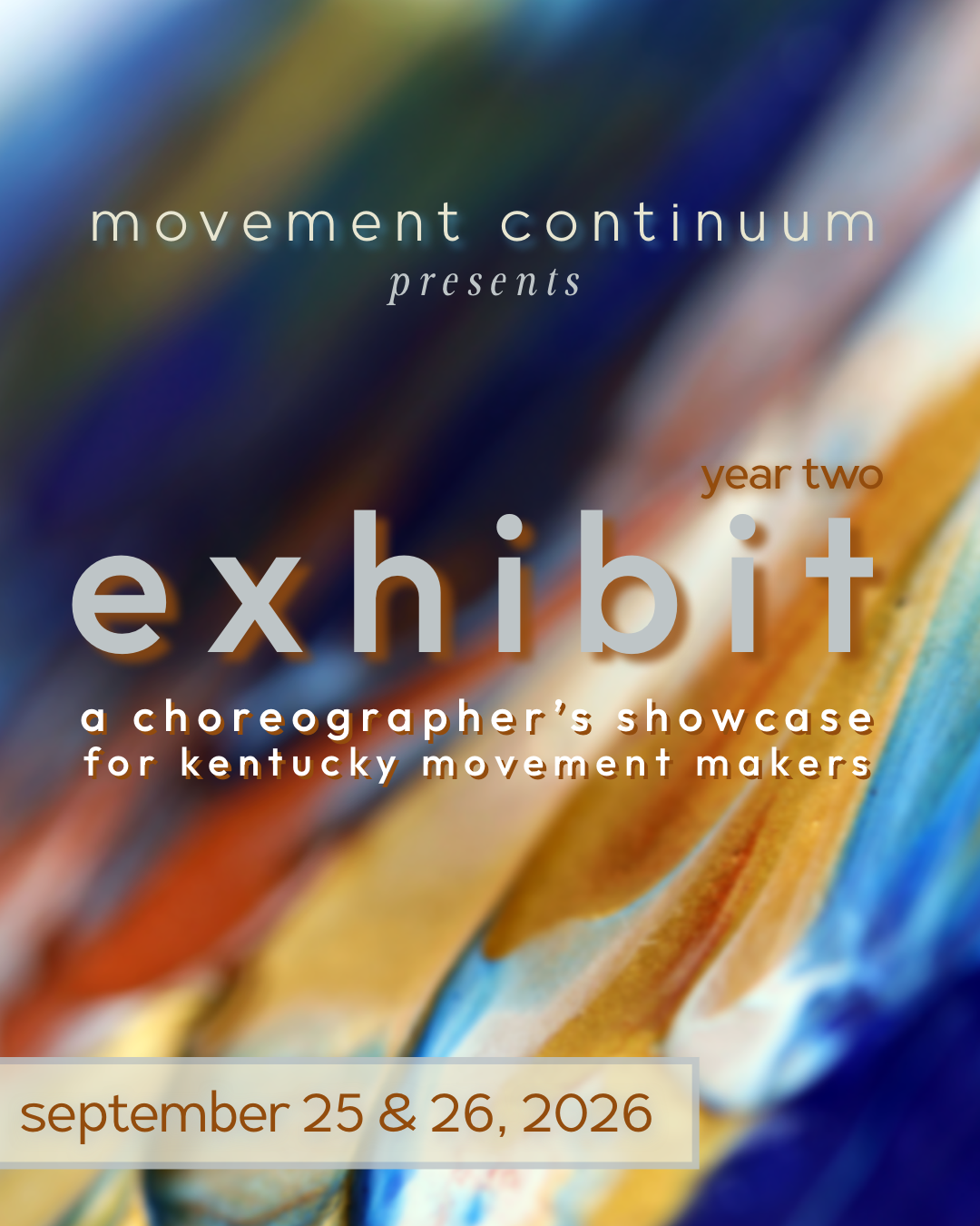 Exhibit, a choreographers' showcase, is back for its 2nd year!
