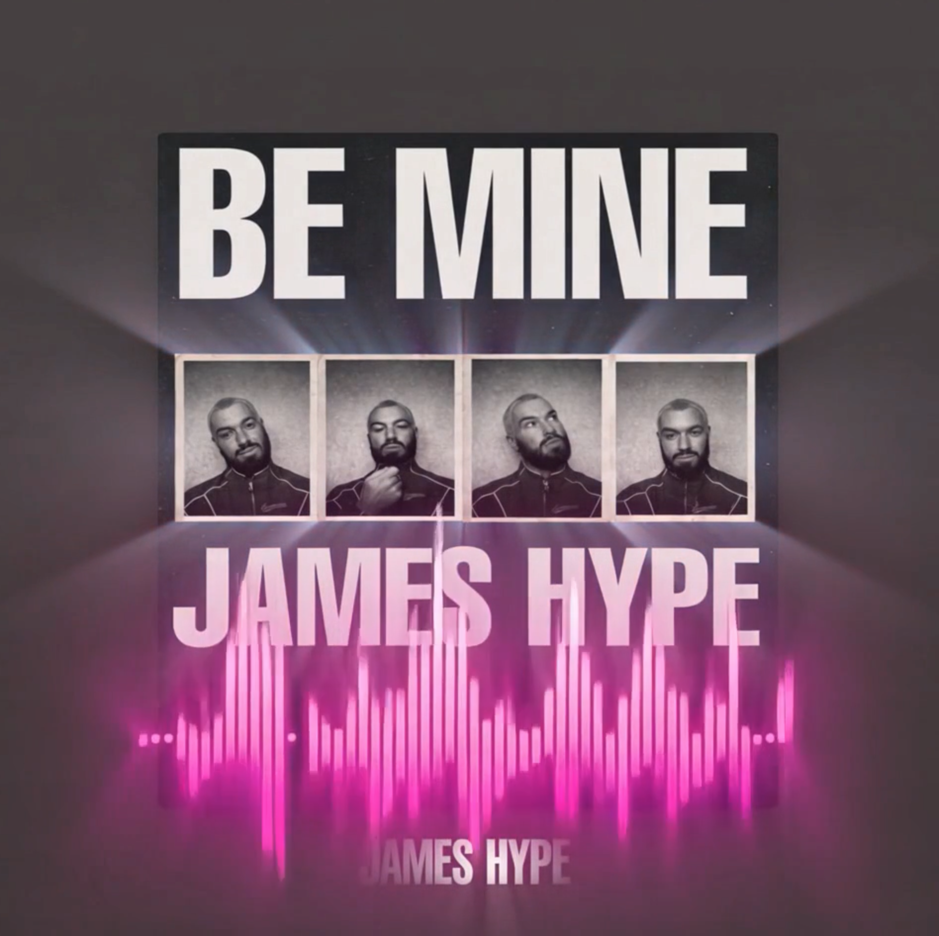“BE MINE” James Hype - out now on Universal. Co-written by Si Hulbe