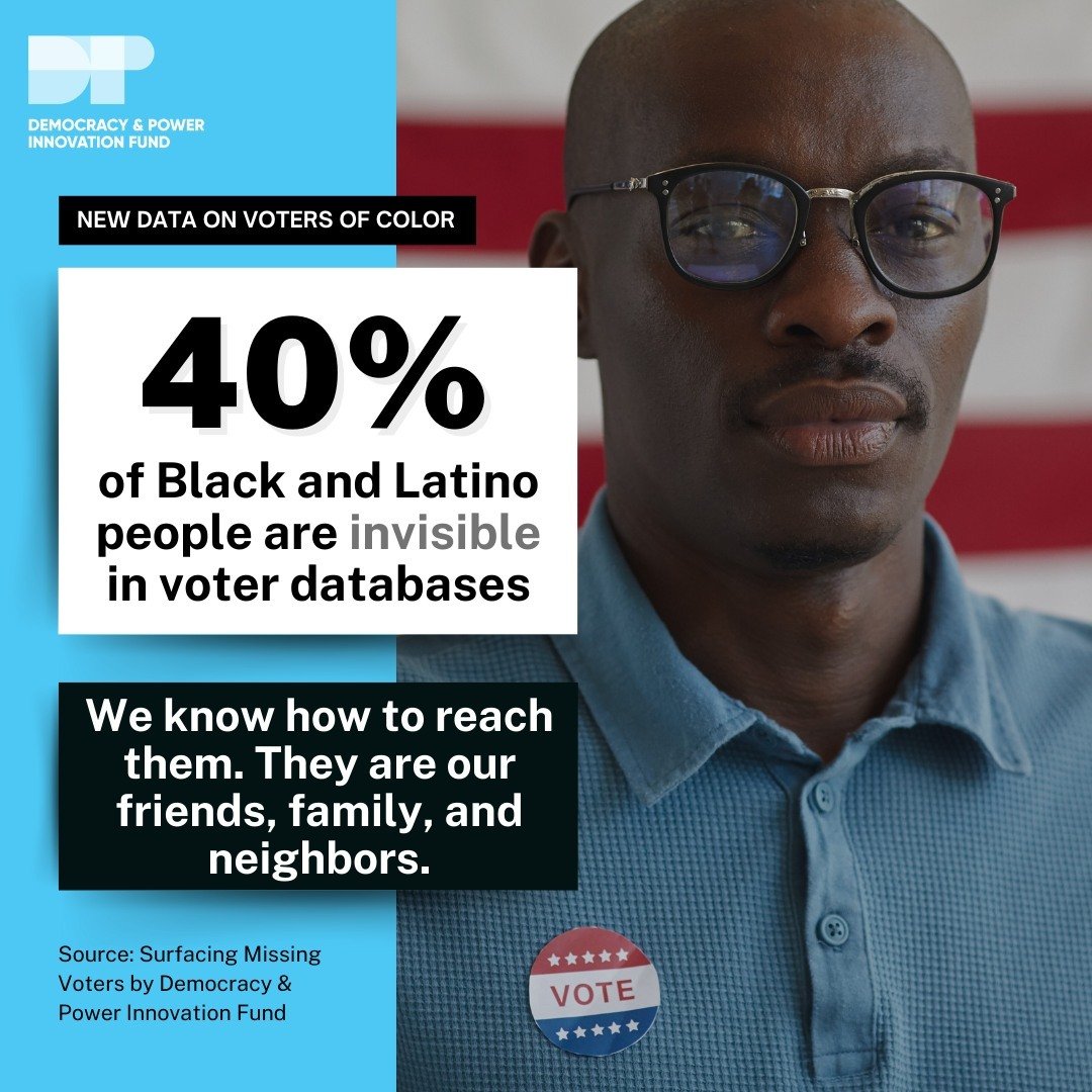 🚨NEW DATA 🚨25 million Black and Latino voters are invisible to our democracy.  #linkinbio

Local power-building organizations know how to reach the Black and Latino voters missing from the voter databases. Fund relational organizing and community o