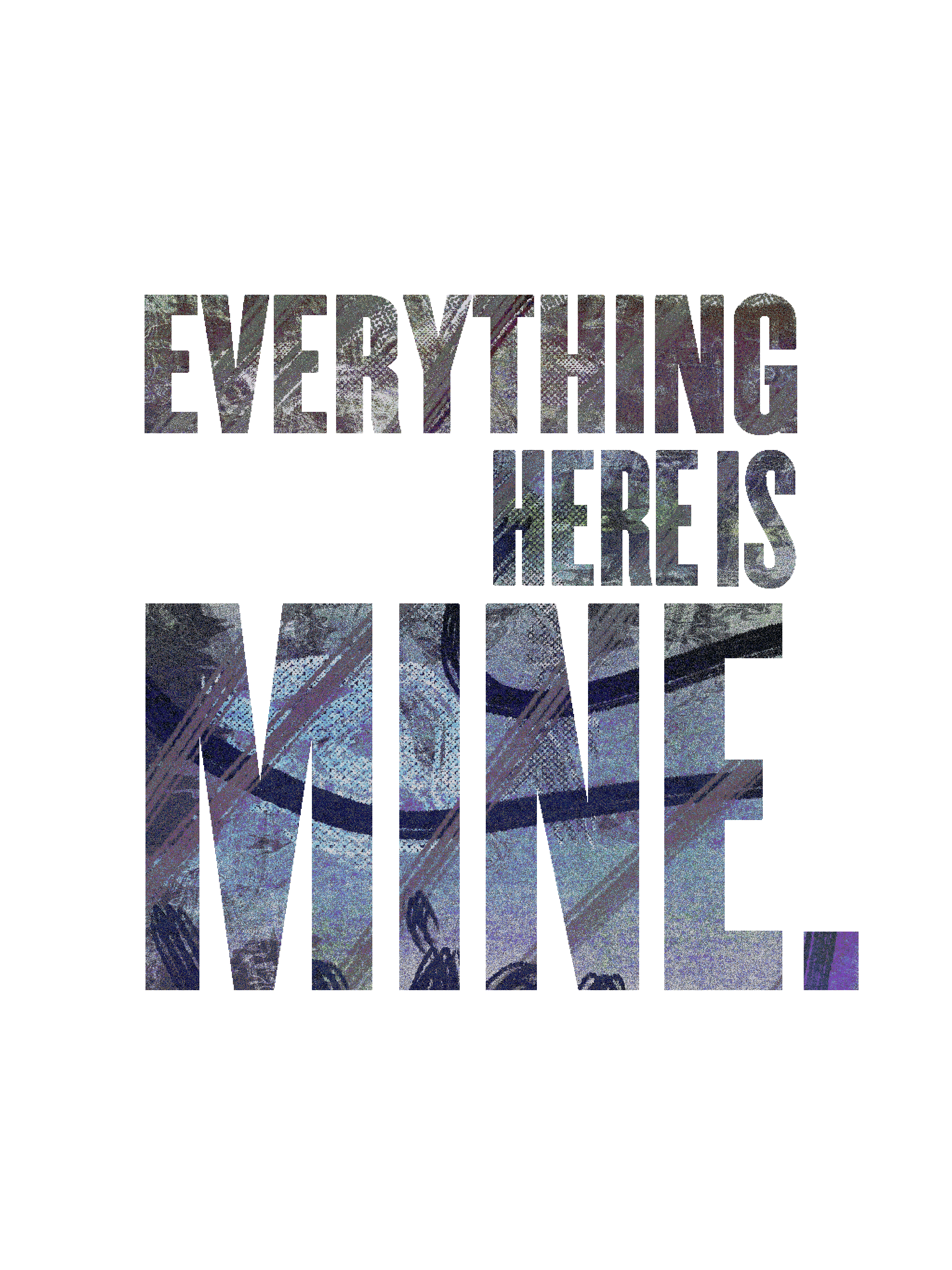 everything-here-is-mine.gif
