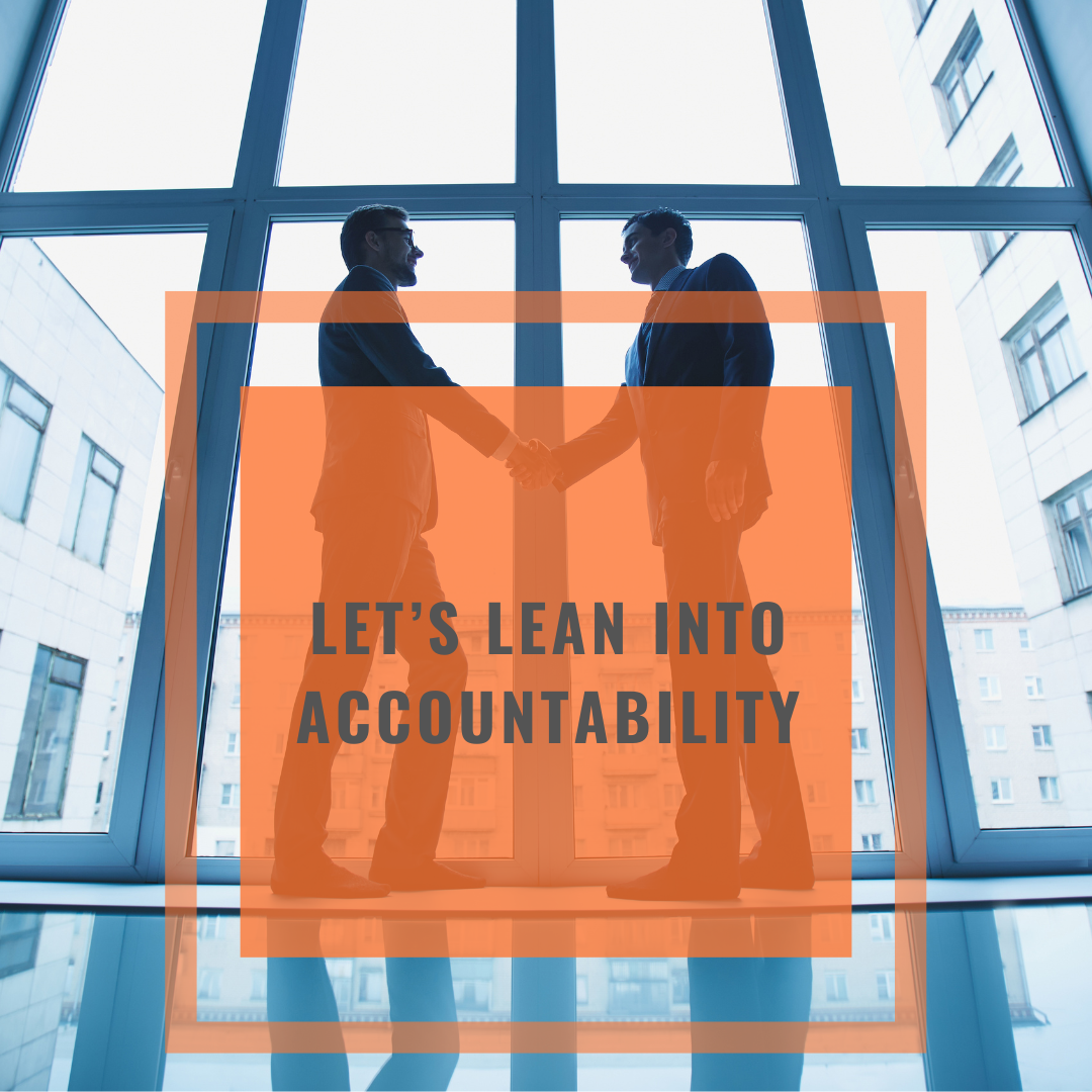 Let's Lean Into Accountability