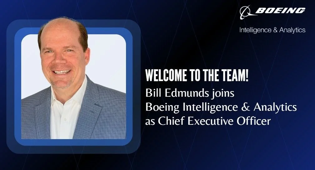 Bill Edmunds Named Chief Executive Officer of Boeing Intelligence &amp; Analytics (BI&amp;A)