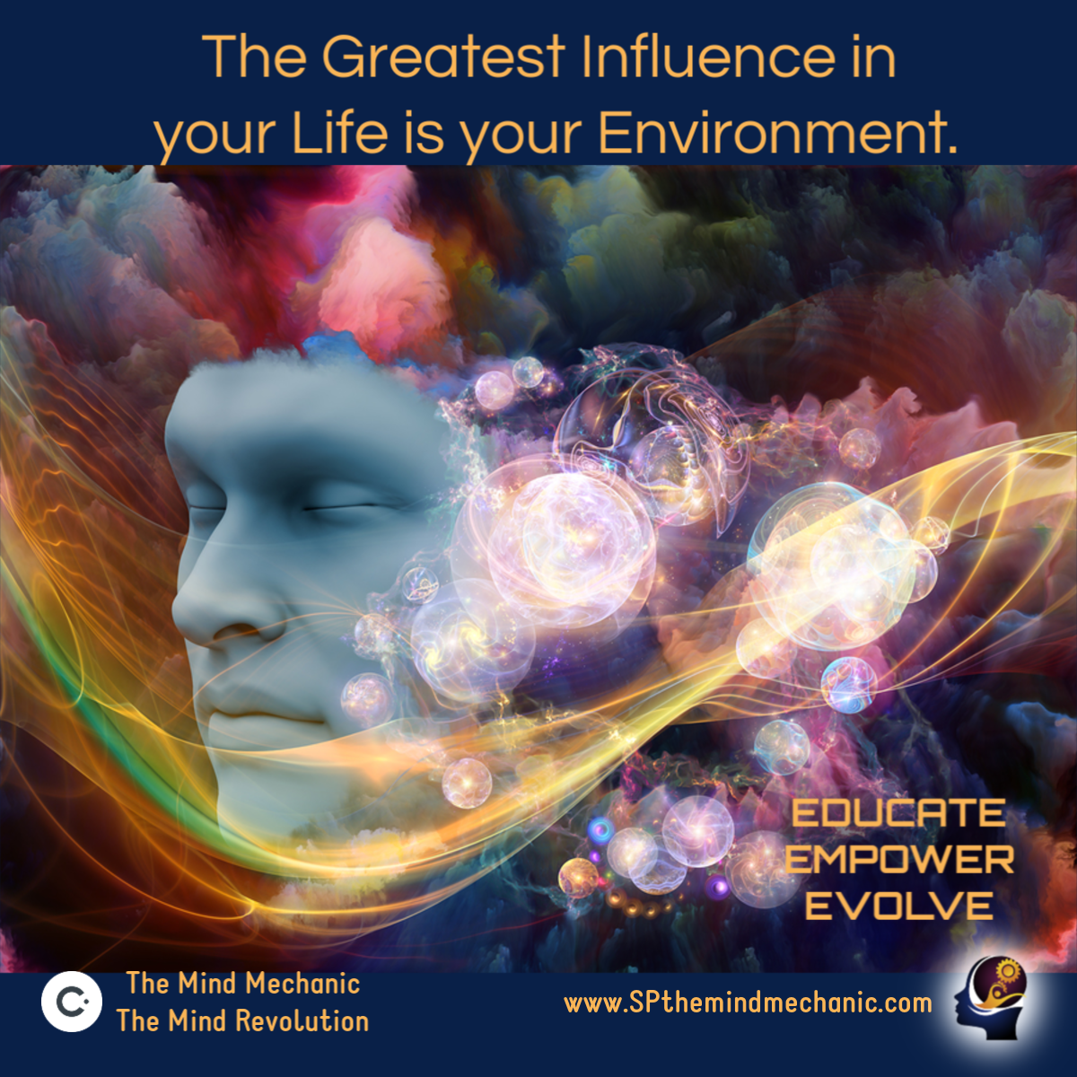 YOUR ENVIRONMENT IS YOUR BIGGEST INFLUENCE