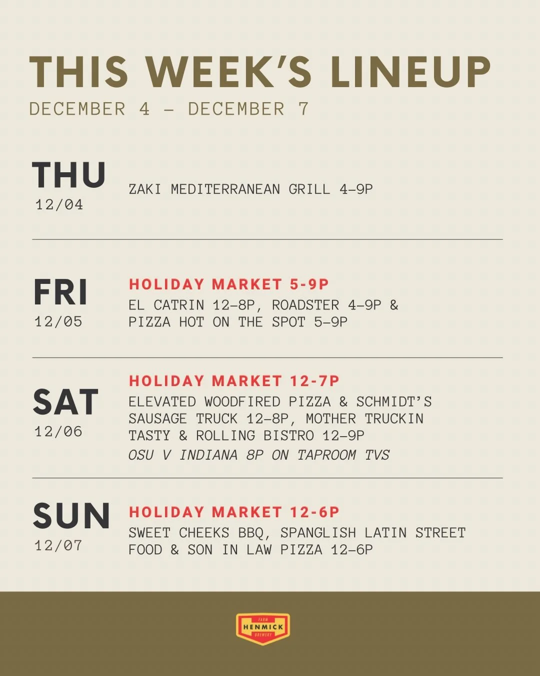 This week&rsquo;s food truck schedule and Holiday Market hours! You can find the full list of vendors in our previous post or at henmick.com