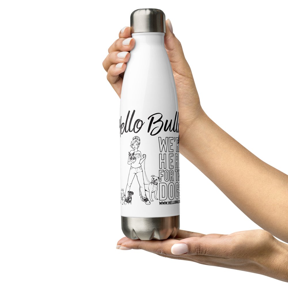 Hello Bully | We're Here for the Dogs | Stainless Steel Water Bottle —  Hello Bully