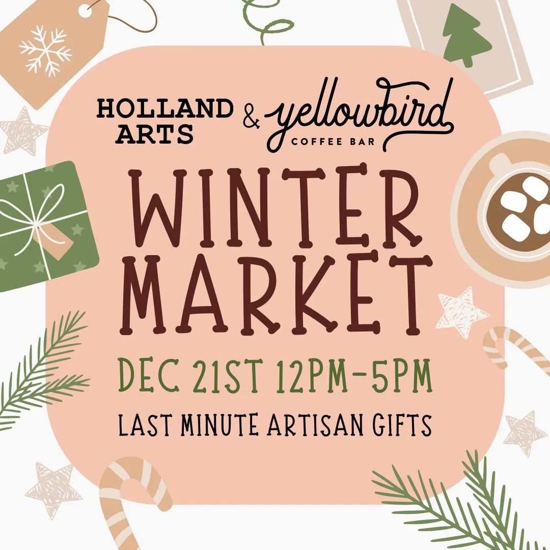 Winter Market at Holland Arts East and Yellowbird Coffee Bar