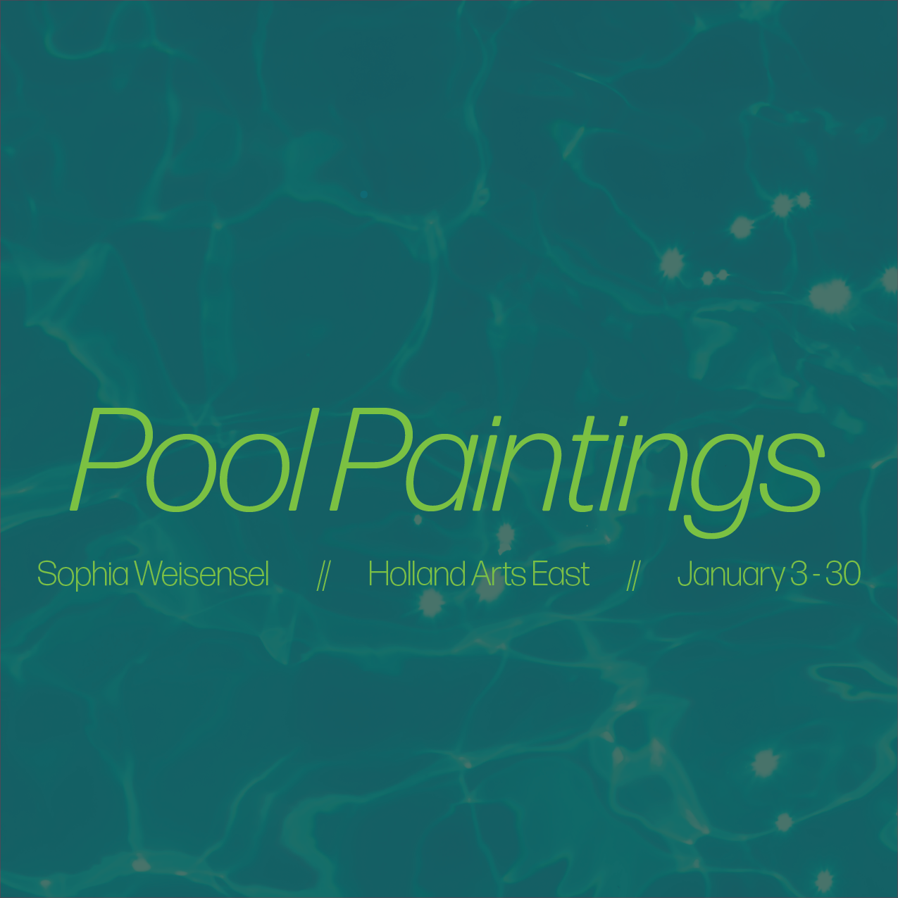 Art Exhibit: Pool Paintings by Sophia Weisensel