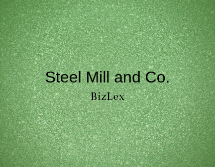 Steel Mill and Co.
