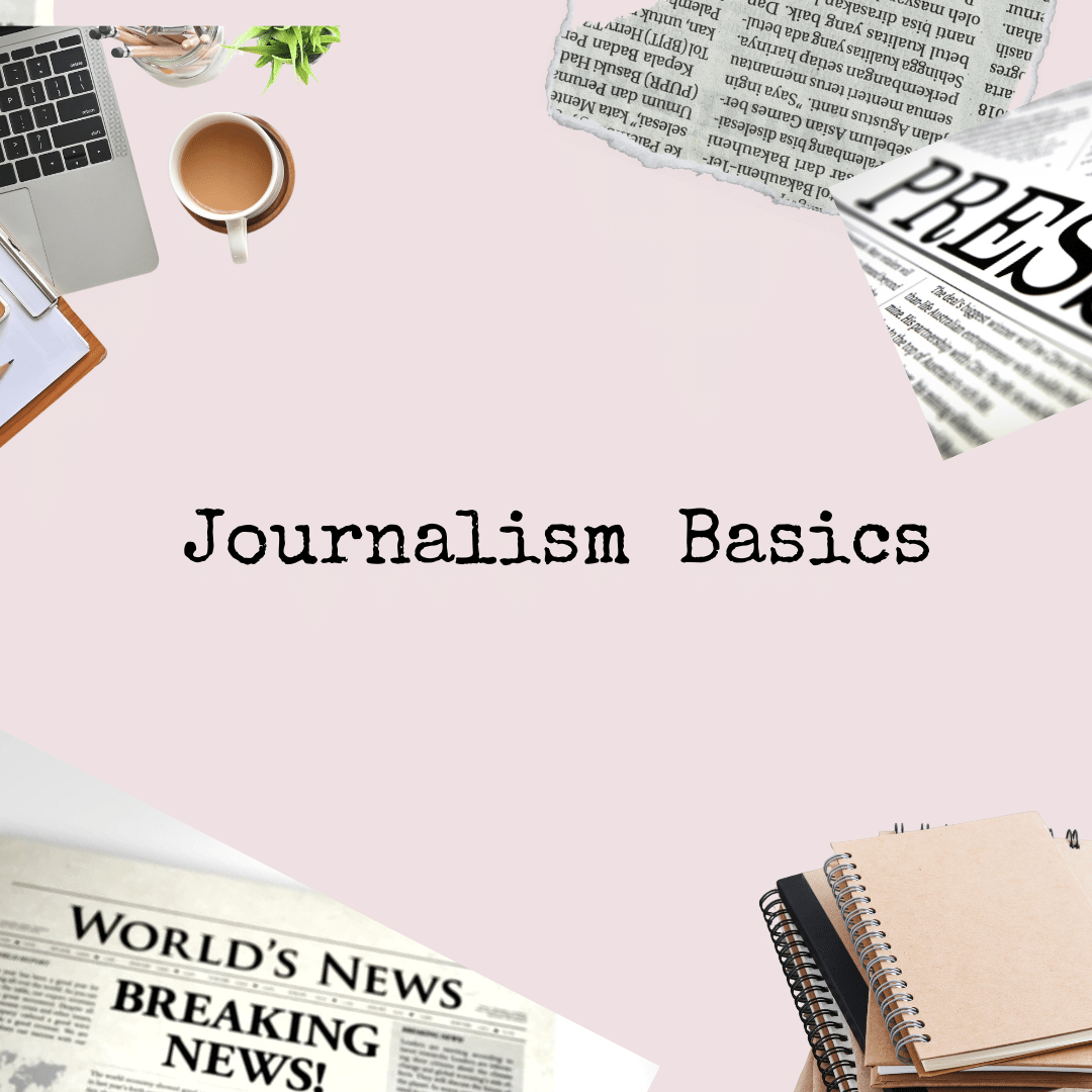 Journalism Basics