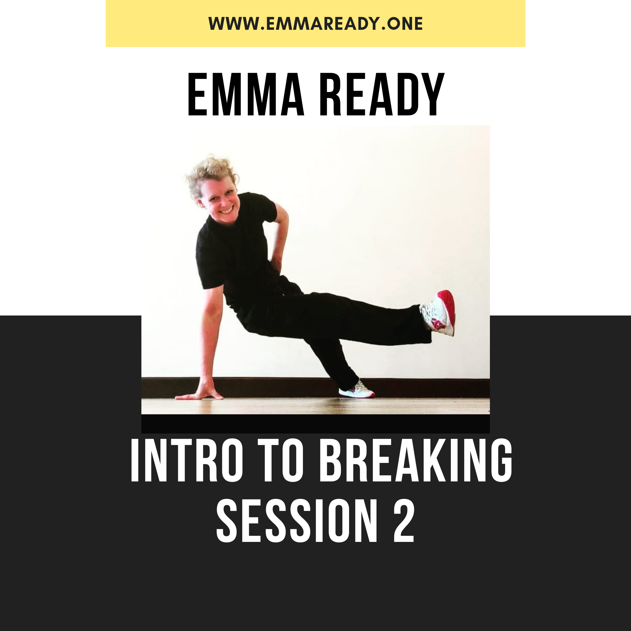 Emma Ready Introduction to Breaking Session 2