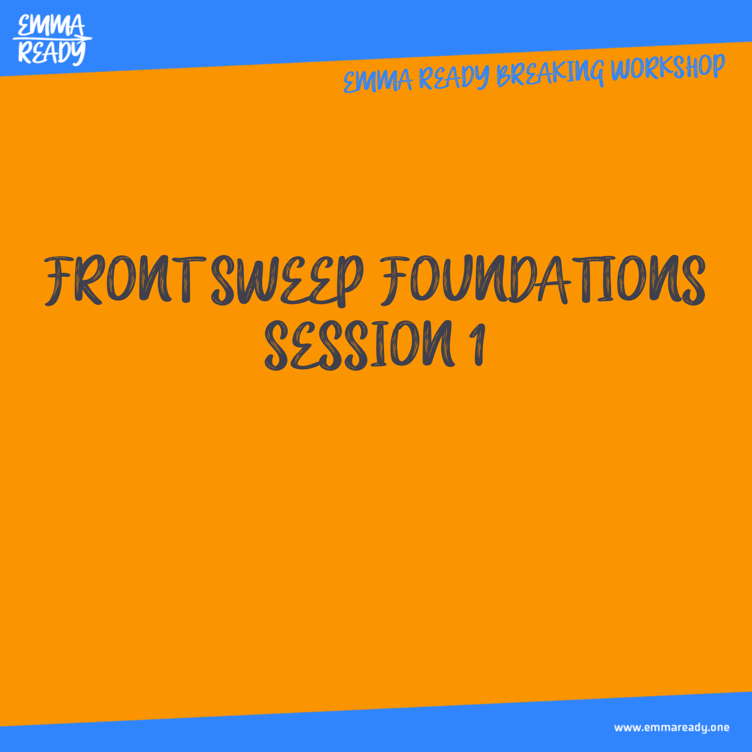 Front Sweep Foundations Session 1