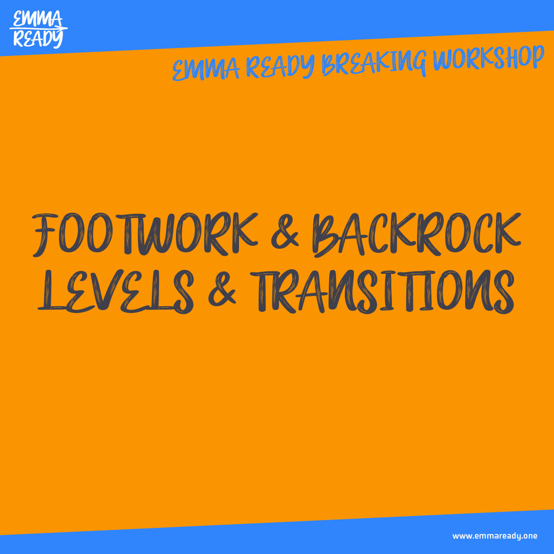Bgirl Emma Ready breakdance class download flyer. The class is on footwork and backrock levels and transitions.